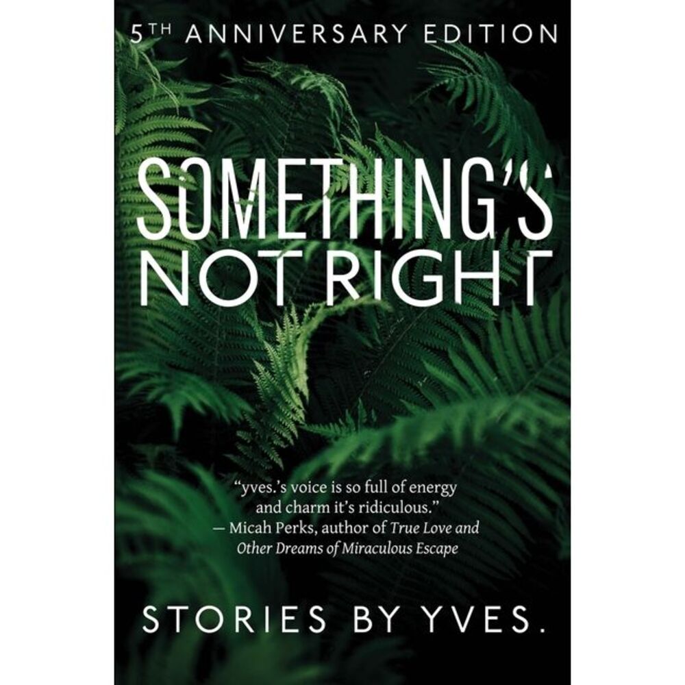 Something's Not Right -- Yves